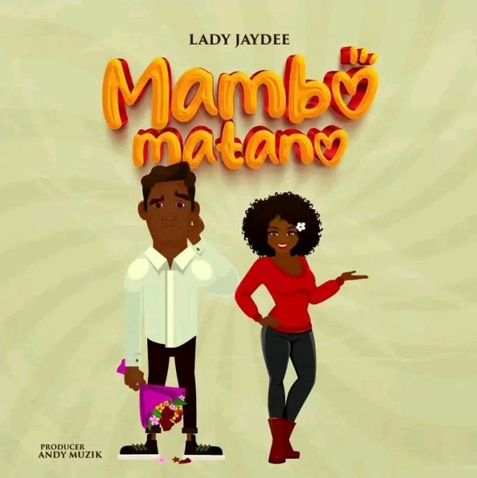 Lady Jaydee - Mambo Matano