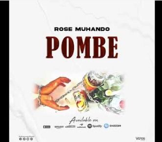 Rose Muhando Pombe